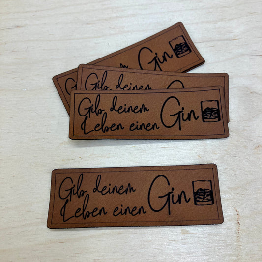 Label aus Kunstleder "Gib deinem Leben einen Gin"